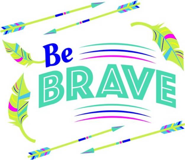 Picture of Feather Arrow Be Brave SVG File