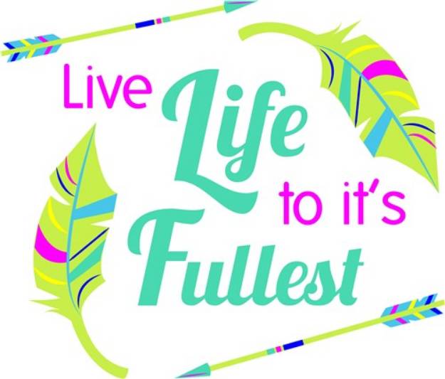 Picture of Live Life To It s Fullest SVG File