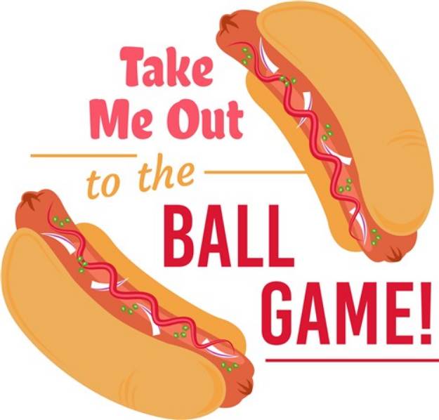 Picture of Hot Dog Take Me Out To The Ball Game SVG File