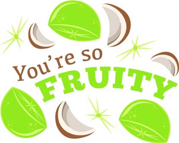 Picture of You re So Fruity SVG File