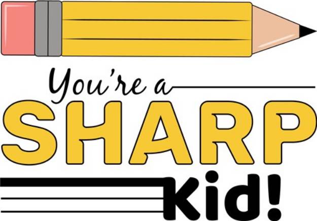 Picture of You re A Sharp Kid SVG File