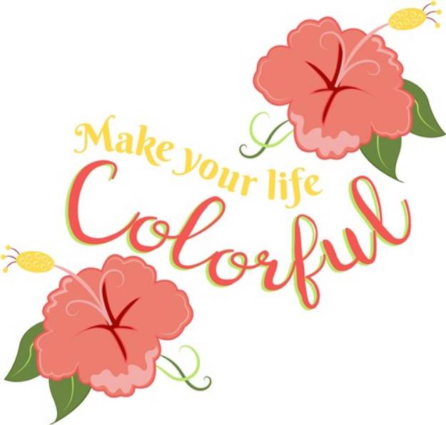 Picture of Make Your Life Colorful SVG File