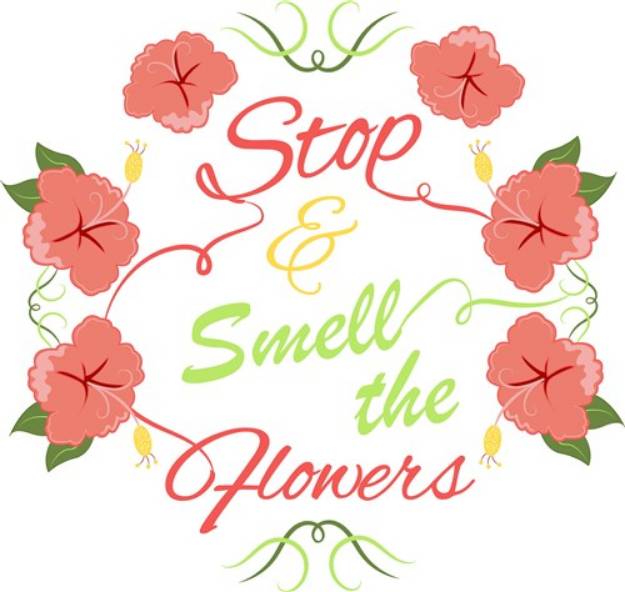 Picture of Stop & Smell The Flowers SVG File