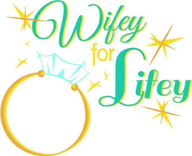 Picture of Wedding Ring Wifey For Lifey SVG File
