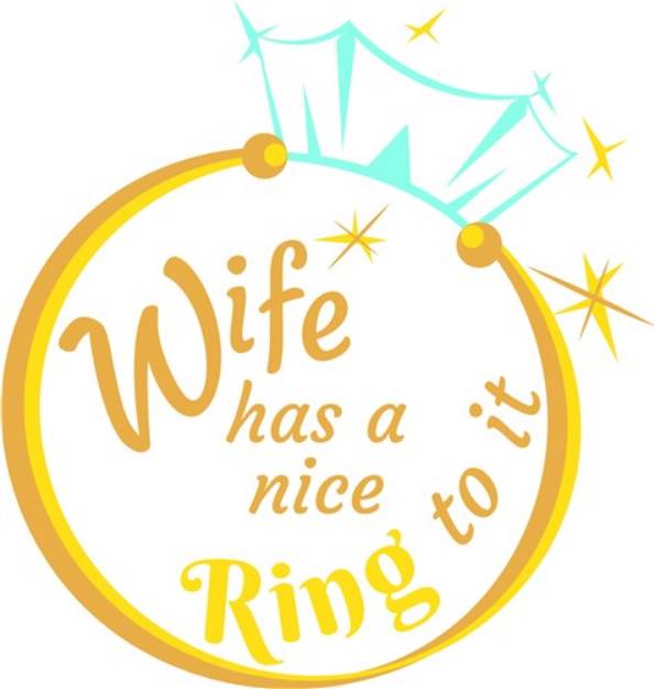 Picture of Wife Has A Nice Ring To It SVG File
