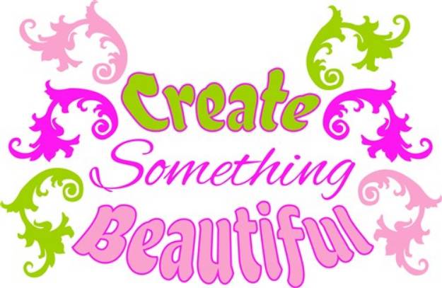 Picture of Fleur Create Something Beautiful SVG File