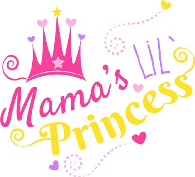 Picture of Mama s Lil Princess SVG File