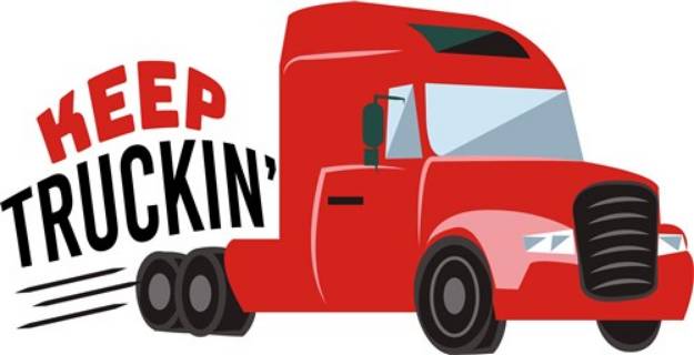 Picture of Keep Truckin SVG File