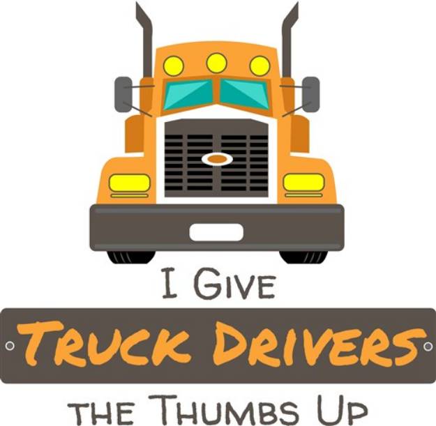 Picture of I Give Truck Drivers The Thumbs Up SVG File