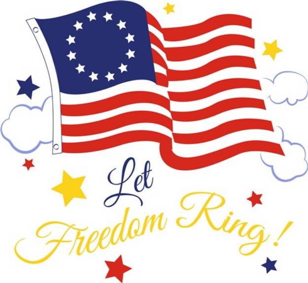 Picture of Betsy Ross Flag Let Freedom Ring SVG File