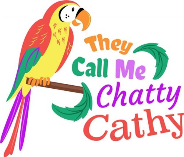 Picture of They Call Me Chatty Cathy SVG File