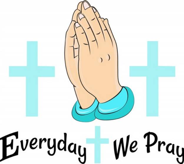 Picture of Everyday We Pray SVG File