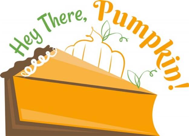 Picture of Hey There Pumpkin! SVG File