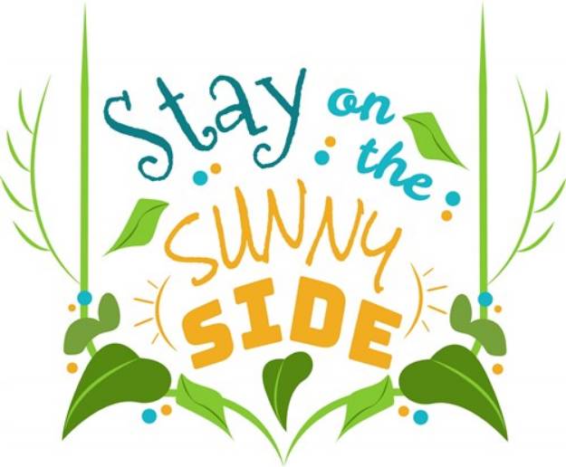 Picture of Stay On The Sunny Side SVG File
