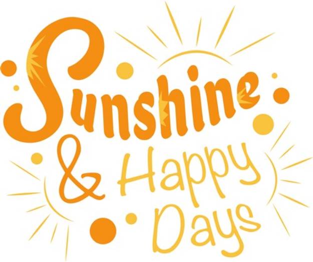 Picture of Sunshine & Happy Days SVG File