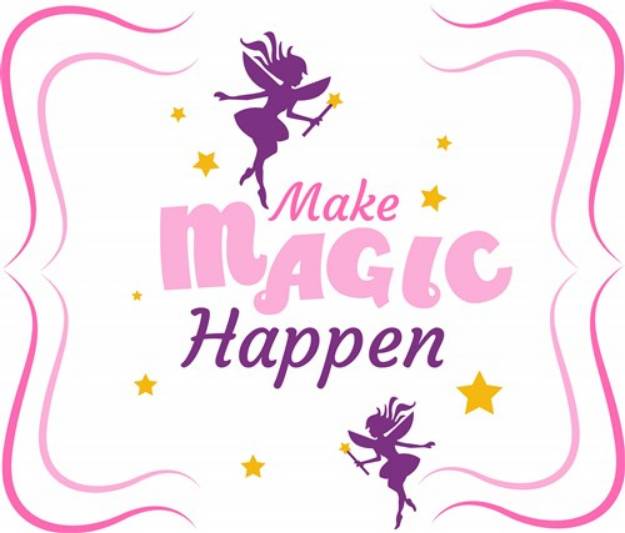 Picture of Make Magic Happen Fairy SVG File