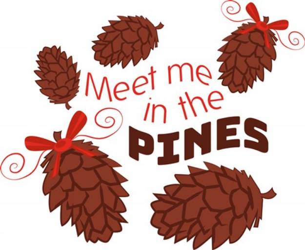 Picture of Pine Cone Meet Me In The Pines SVG File
