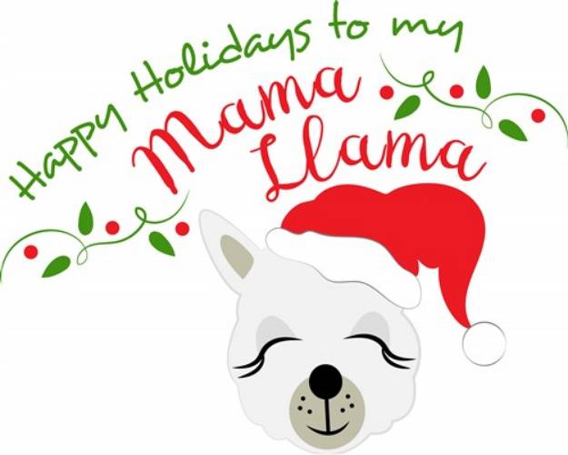 Picture of Santa Llama Happy Holidays To My Mama Llama SVG File