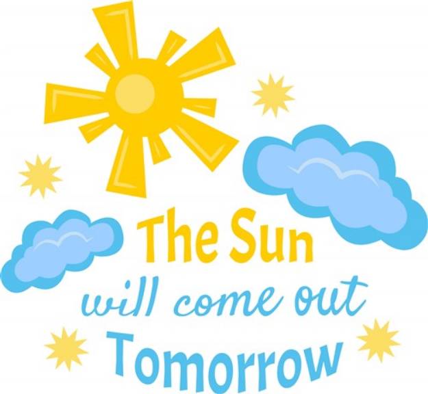 Picture of The Sun Will Come Out Tomorrow SVG File