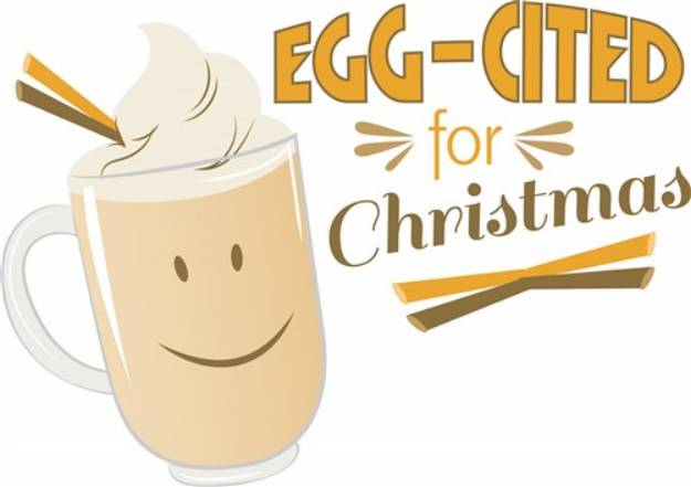 Picture of Eggcited For Christmas Eggnog SVG File