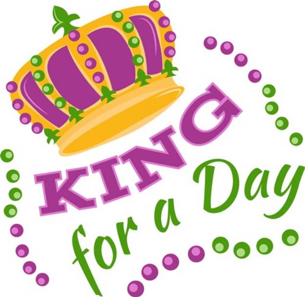 Picture of King For A Day SVG File