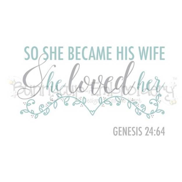 Picture of Genesis 24:64 So She Became His Wife SVG File