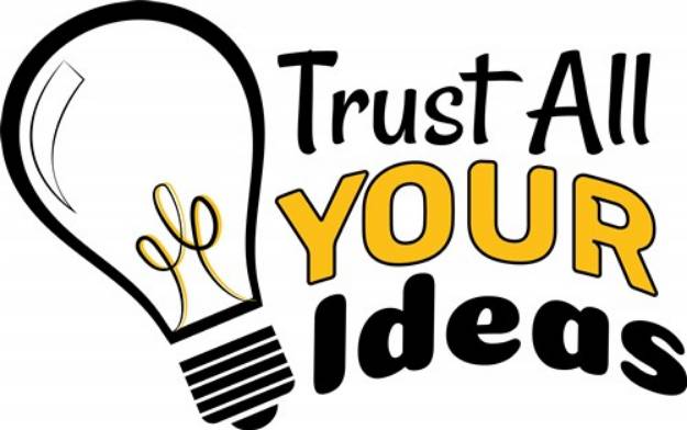Picture of Trust Your Ideas SVG File
