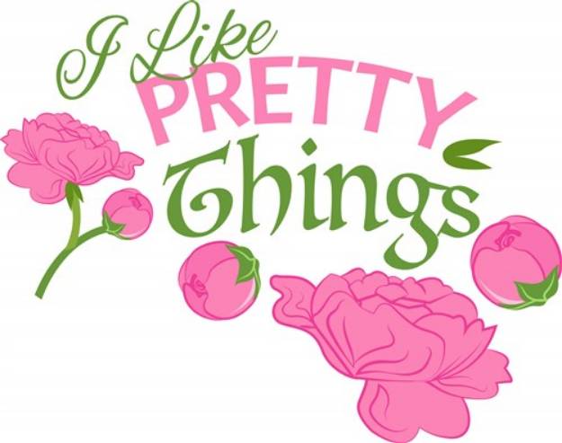 Picture of I Like Pretty Things SVG File