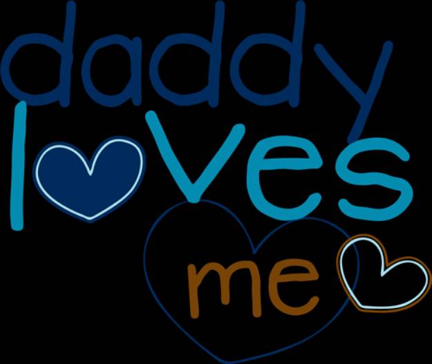 Picture of Daddy Loves Me  SVG File
