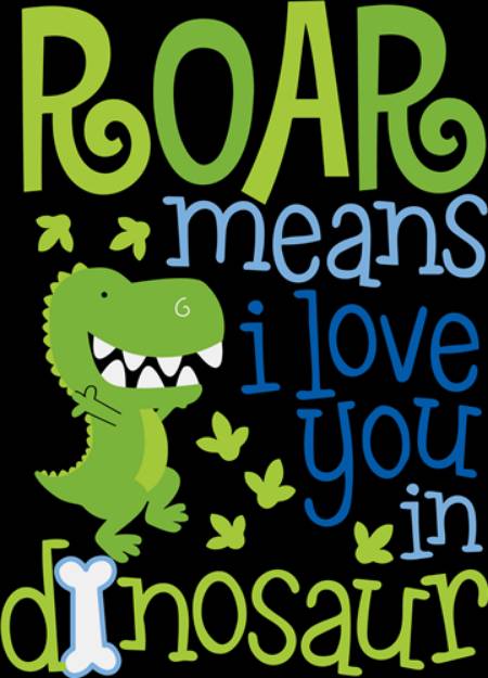 Picture of Roar Means I Love You  SVG File
