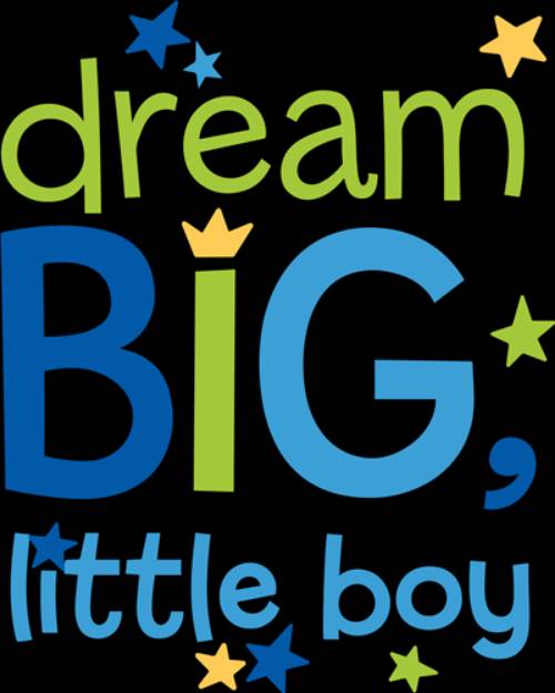 Picture of Dream Big Little Boy  SVG File