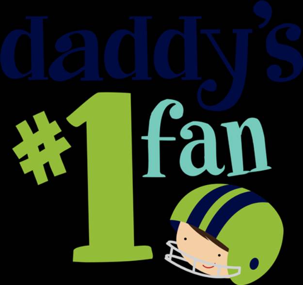 Picture of Daddys Number One Fan  SVG File