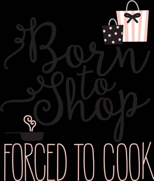Picture of Born To Shop   SVG File