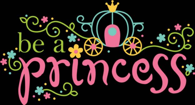 Picture of Be A Princess  SVG File