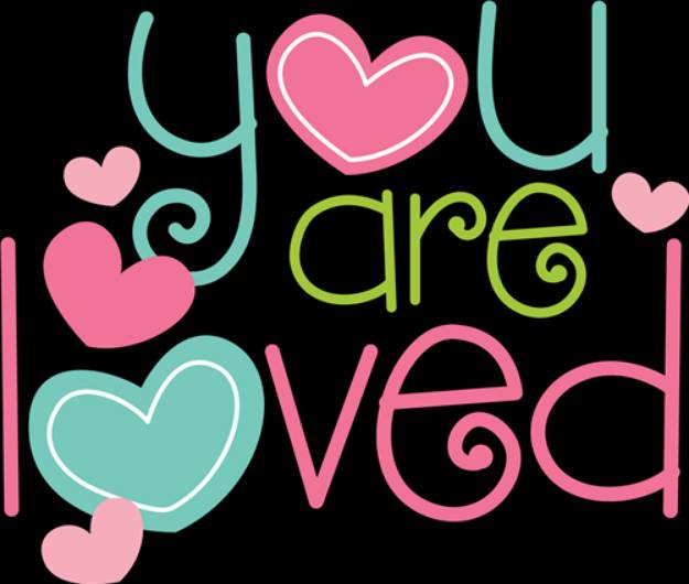 Picture of You Are Loved SVG File
