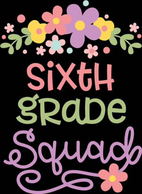 Picture of Sixth Grade Squad SVG File