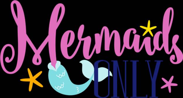 Picture of Mermaids Only SVG File