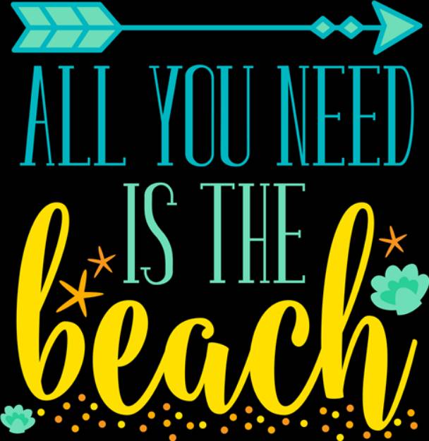 Picture of All You Need Is The Beach SVG File