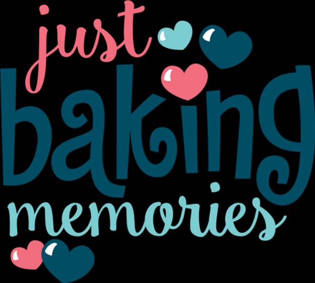 Picture of Just Baking Memories SVG File