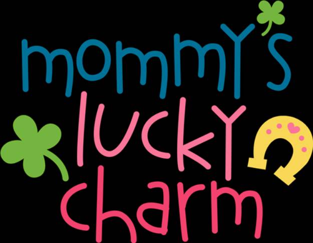 Picture of Mommys Lucky Charm SVG File