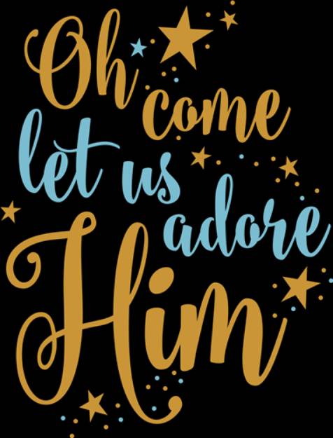Picture of Let Us Adore Him SVG File