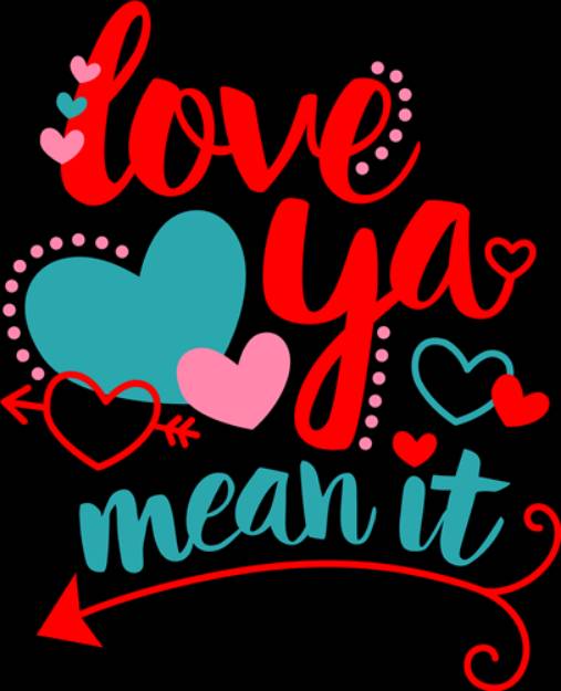 Picture of Love Ya Mean It SVG File