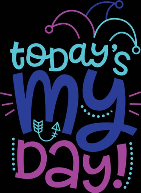 Picture of Todays My Day SVG File