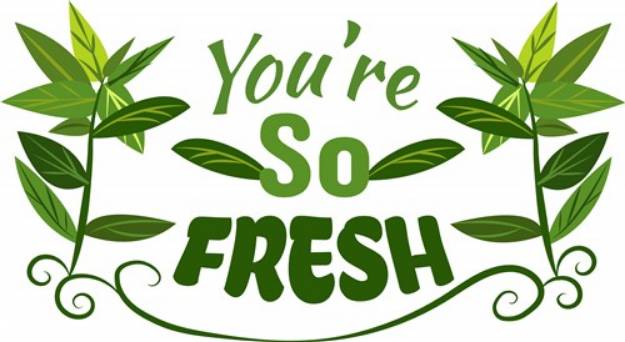 Picture of Youre So Fresh SVG File