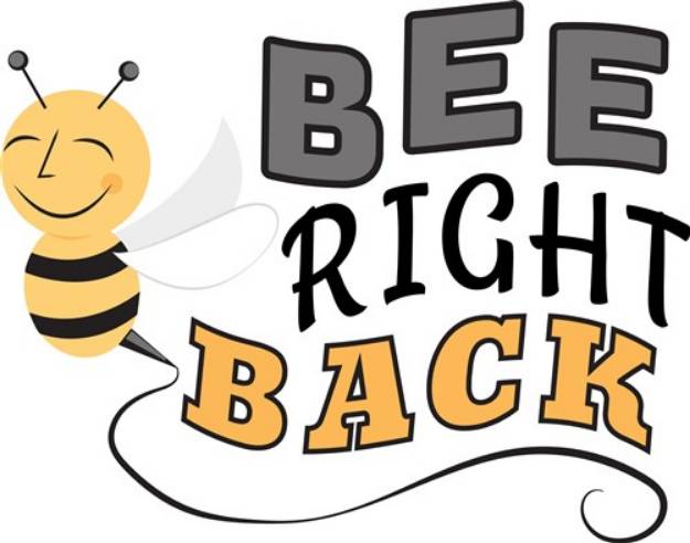 Picture of Bee Right Back SVG File
