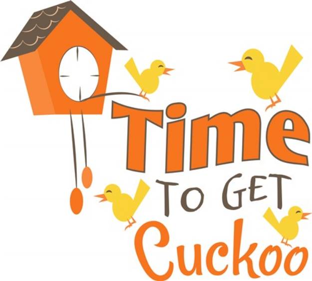Picture of Time To Get Cuckoo SVG File