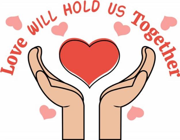 Picture of Love Holds Us Together SVG File