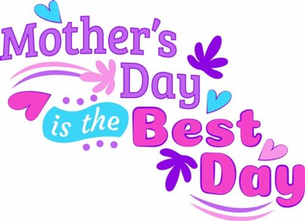 Picture of Mothers Best Day SVG File