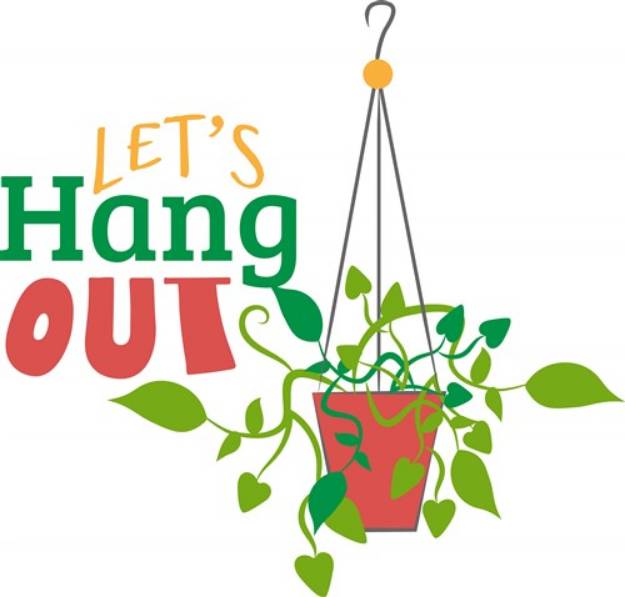 Picture of Lets Hang Out SVG File