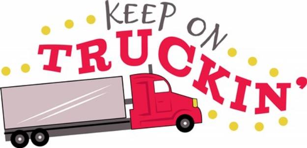Picture of Keep On Truckin SVG File